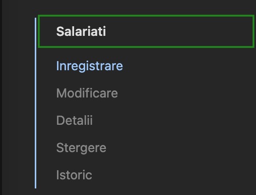 Formular REVISAL pentru salariati Inregistrare salariat, Modificare salariat, Detalii salariat, Stergere salariat, Istoric salariat